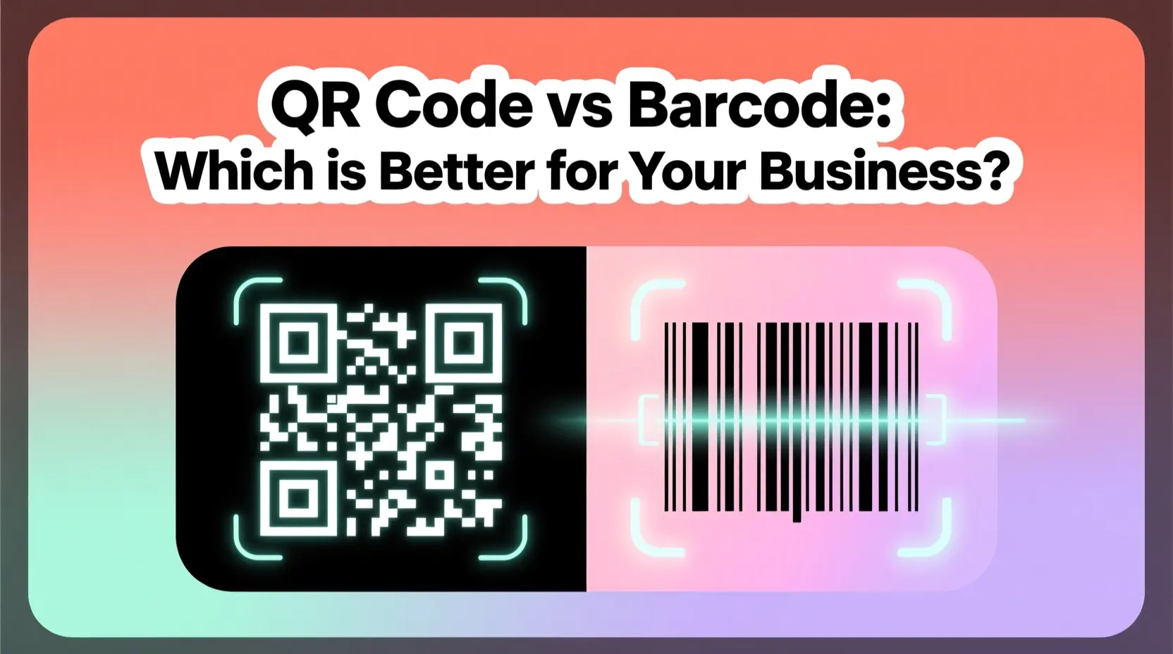 QR Code vs Barcode: Which is Better for Your Business?